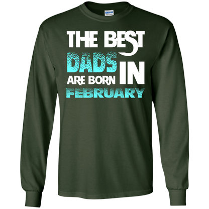 Daddy T-shirt The Best Dads Are Born In February Forest Green