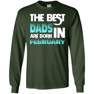 Daddy T-shirt The Best Dads Are Born In February