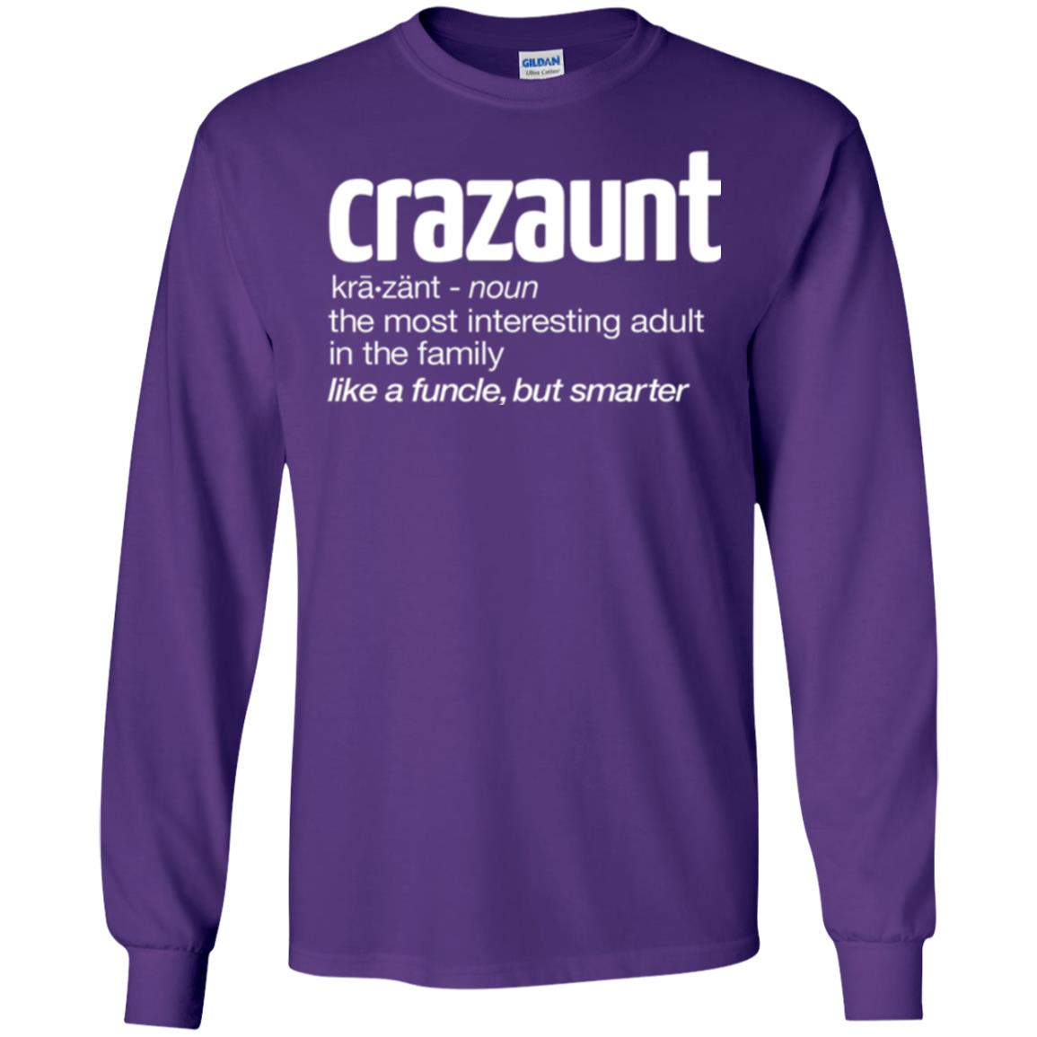 Aunt T-shirt The Most Interesting Adult In The Family Like A Funcle But Smarter Purple