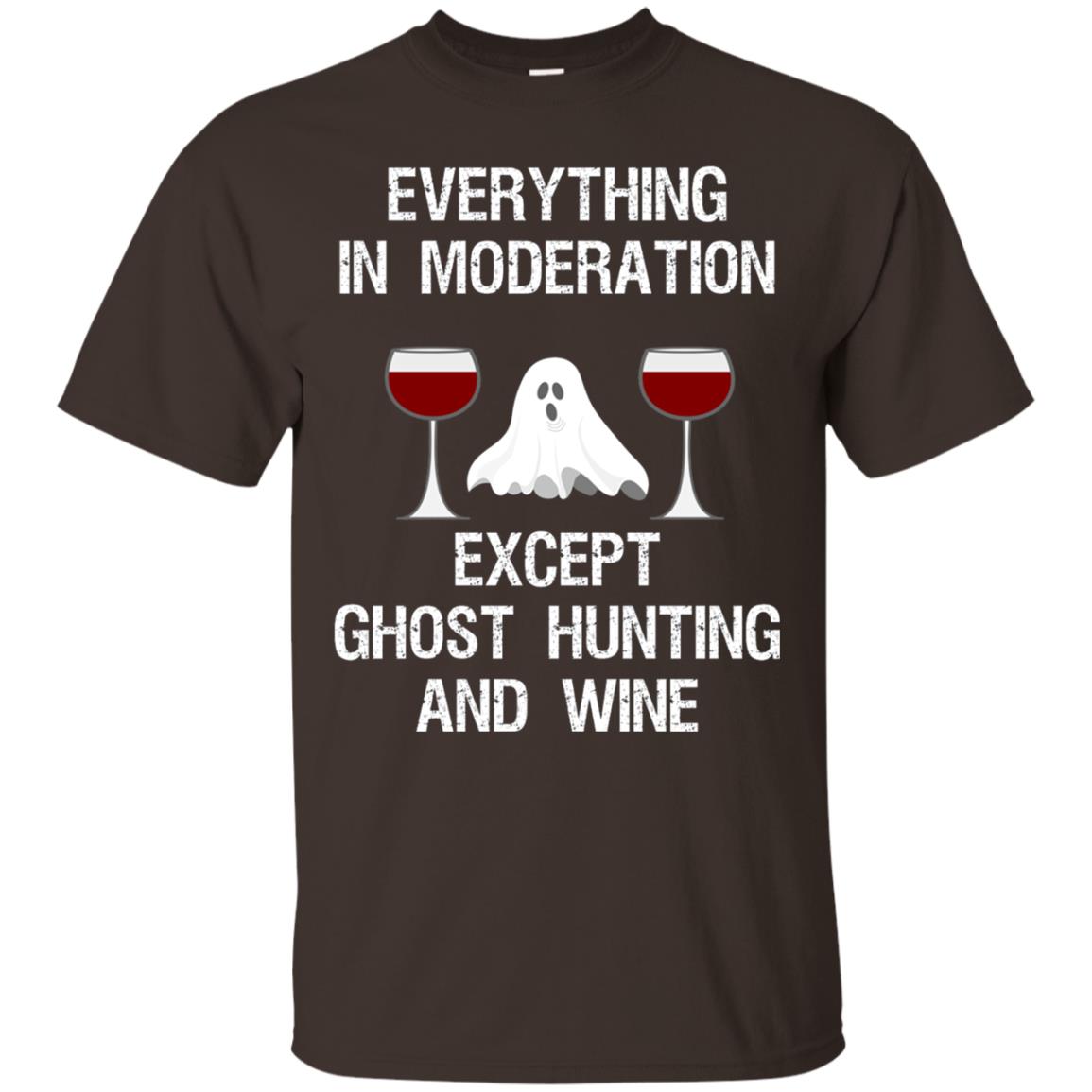 Ghost Hunting Shirt Ghost Hunting And Wine Dark Chocolate