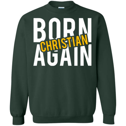 Christian T-shirt Born Again Christian Forest Green