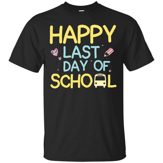 Happy Last Day Of School Graduation Shirt Black