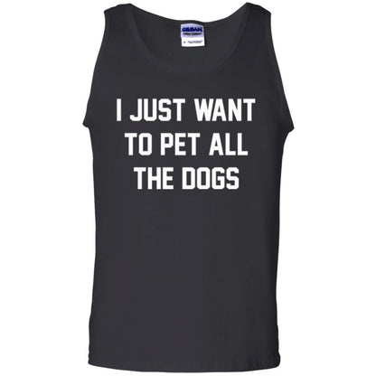 Dog Lover T-shirt I Just Want To Pet All The Dogs Black