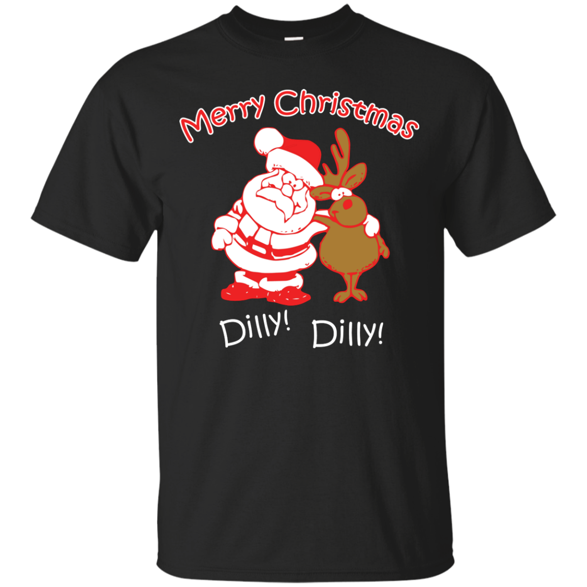 Christmas T-Shirt Merry Christmas Santa And Reindeer Dilly! Dilly! Black