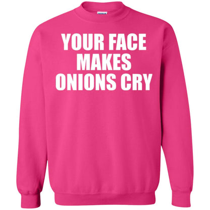Your Face Makes Onions Cry T-shirt Heliconia