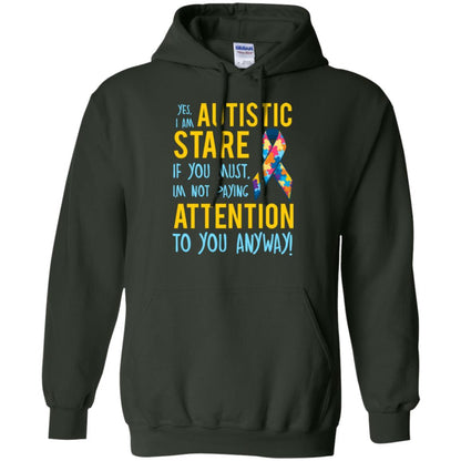 Autism T-shirt I'm Not Paying Attention To You Anyway Forest Green