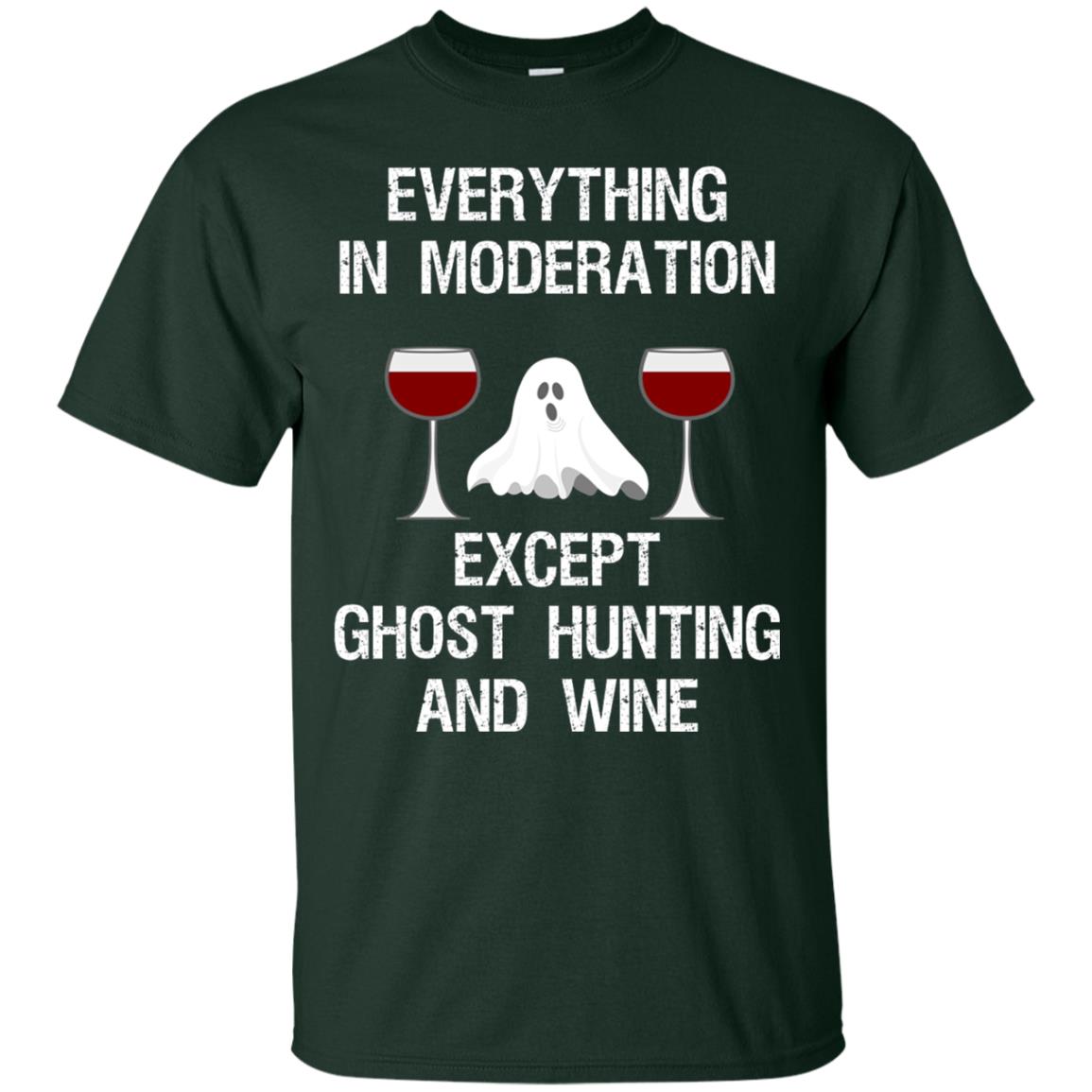 Ghost Hunting Shirt Ghost Hunting And Wine Forest