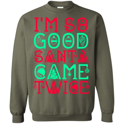 Christmas T-shirt I'm So Good Santa Cam Twice Military Green
