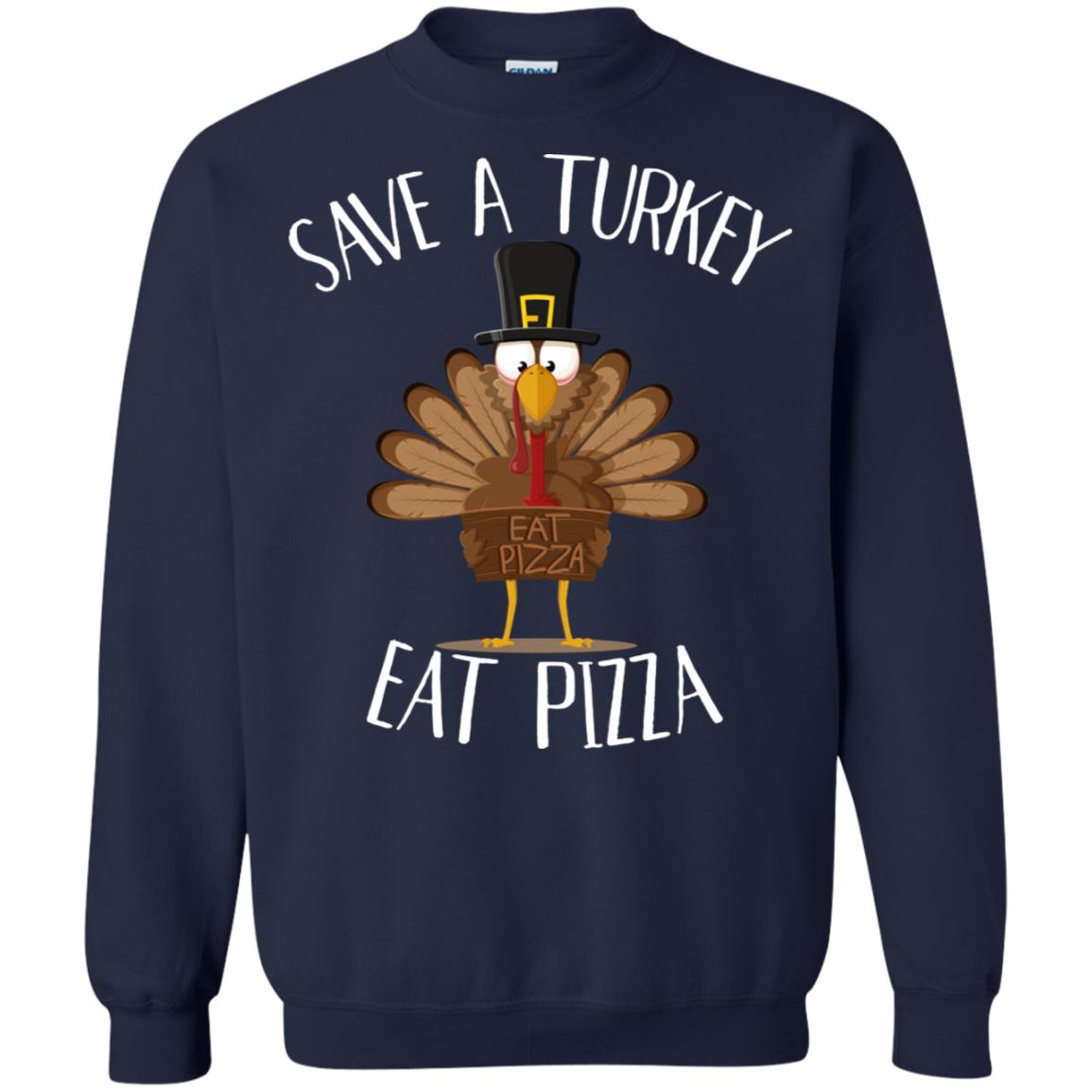 Save A Turkey Eat Pizza Thaksgiving Gift Shirt Navy