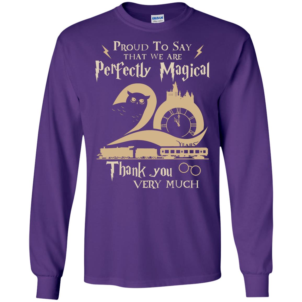 Proud To Say That We Are Perfectly Magical  Thank You Very Much Harry Potter Fan T-shirtG240 Gildan LS Ultra Cotton T-Shirt