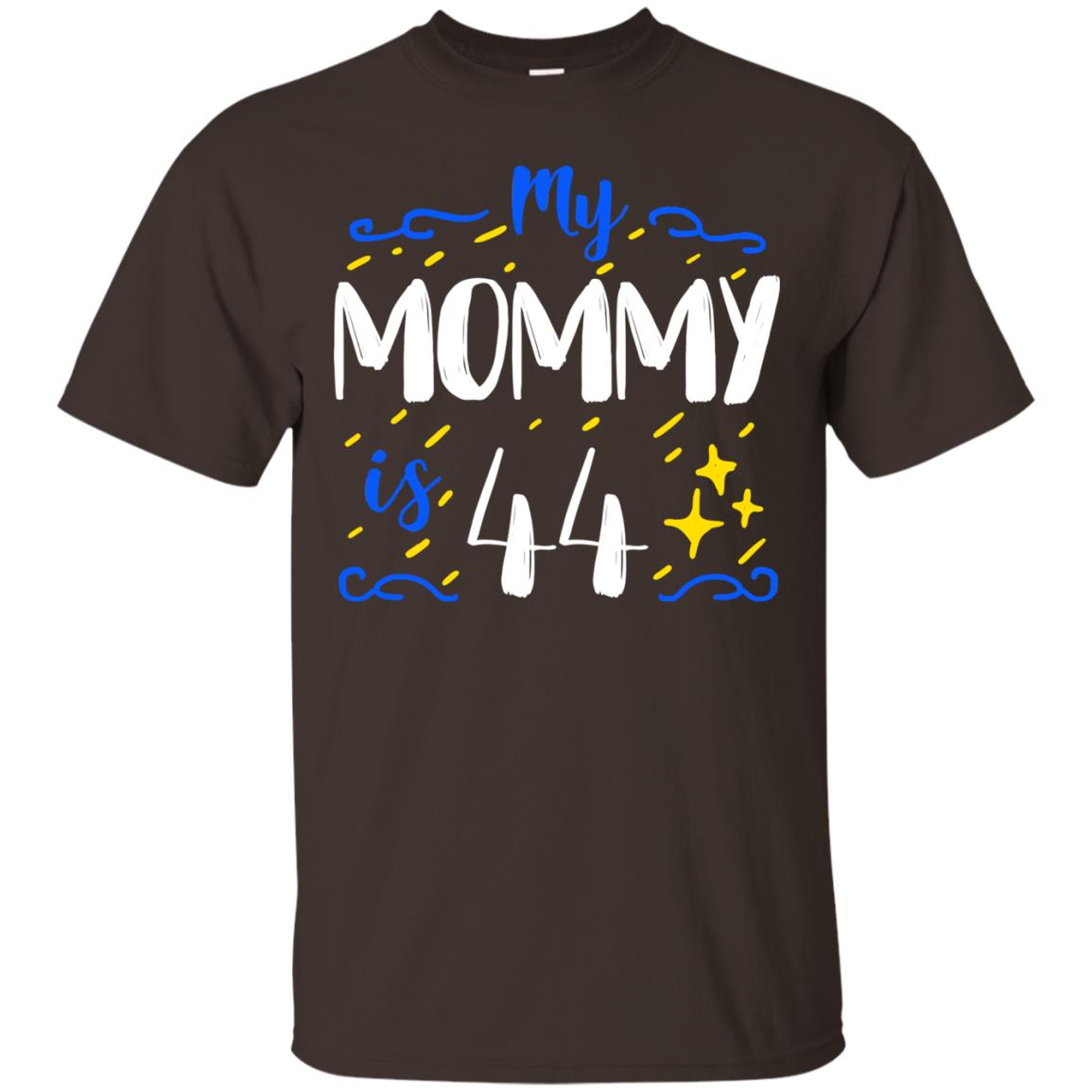 My Mommy Is 44 44th Birthday Mommy Shirt For Sons Or Daughters Dark Chocolate