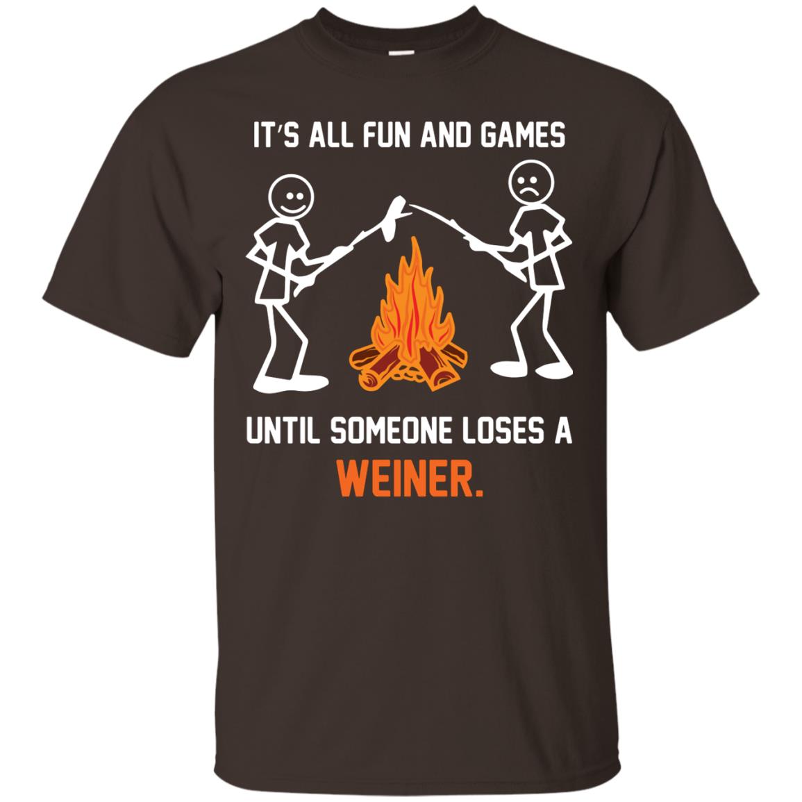 Camper T-shirt It’s All Fun And Games Until Someone Loses A Weiner Dark Chocolate