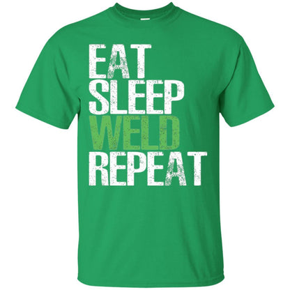 Welding T-shirt Eat Sleep Weld Repeat Irish Green