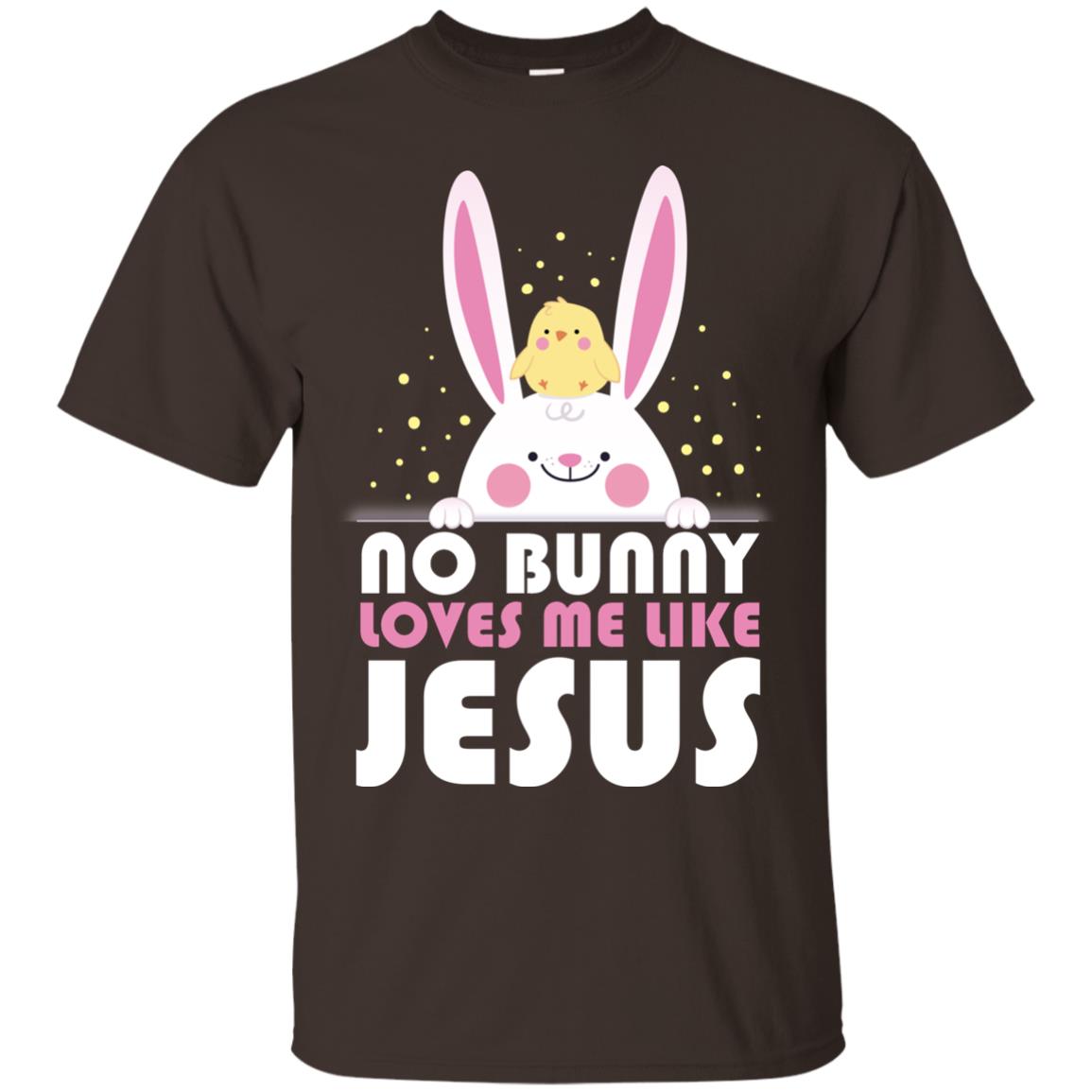 No Bunny Loves Me Like Jesus Christian T-shirt For Easter Day Dark Chocolate