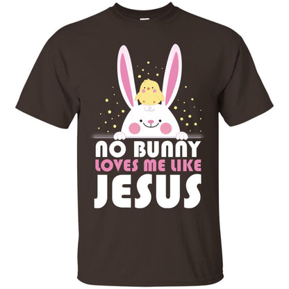 No Bunny Loves Me Like Jesus Christian T-shirt For Easter Day Dark Chocolate