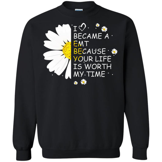 I Became A Emt Because Your Life Is Worth My Life Shirt Black