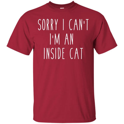 Sorry I Can_t I_m An Inside Cat Cat Lover T-shirt Cardinal