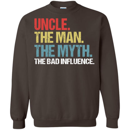 Uncle The Man The Myth The Bad Influence Shirt Dark Chocolate