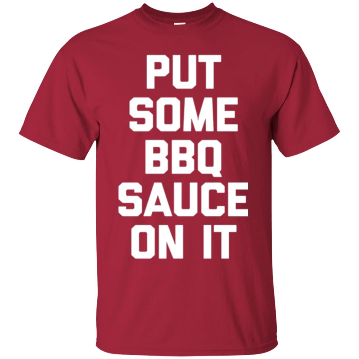 Barbecue Lovers T-shirt Put Some Bbq Sauce On It Cardinal