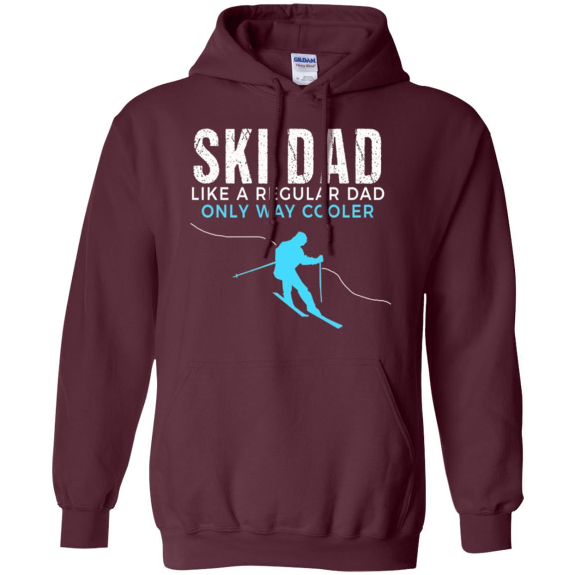 Skier T-shirt Ski Dad Like A Regular Dad Only Way Cooler Maroon
