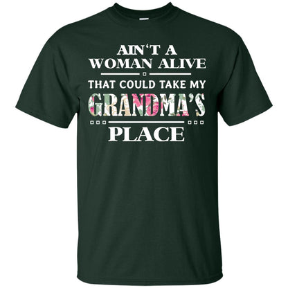 Ain't A Woman Alive That Could Take My Grandma's Place Grandchild Shirt Forest