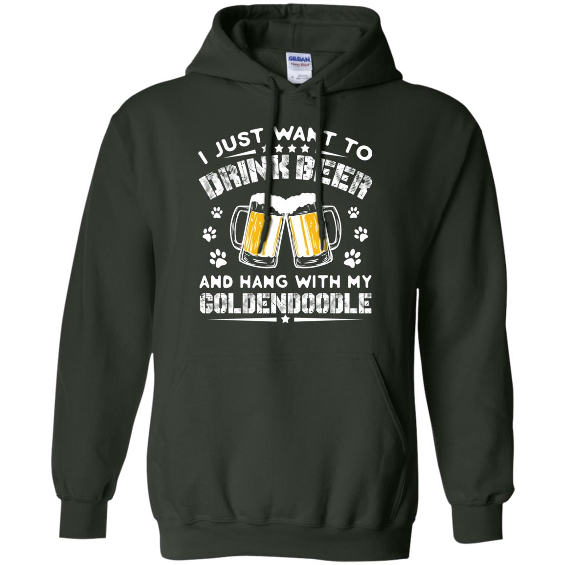 I Just Want To Drink Beer And Hang With My Goldendoodle Shirt Forest Green