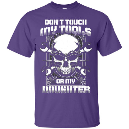 Don't Touch My Tools Or My Daughter Daddy Shirt Purple