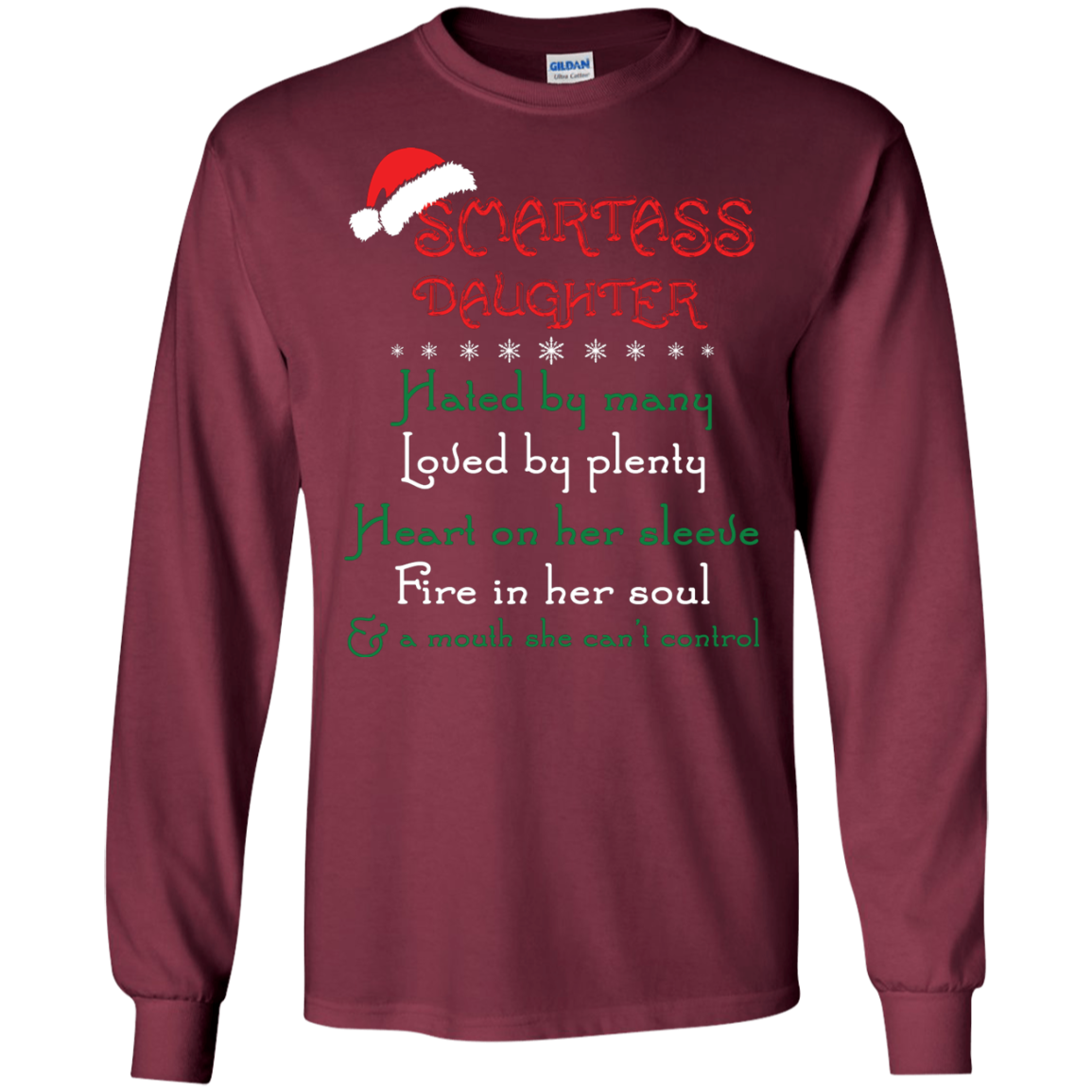 Christmas T-shirt Smartass Daughter Hated By Many Maroon