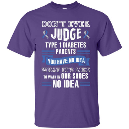 Diabetes T-shirt Don't Ever Judge Type 1 Diabetes Parents Purple