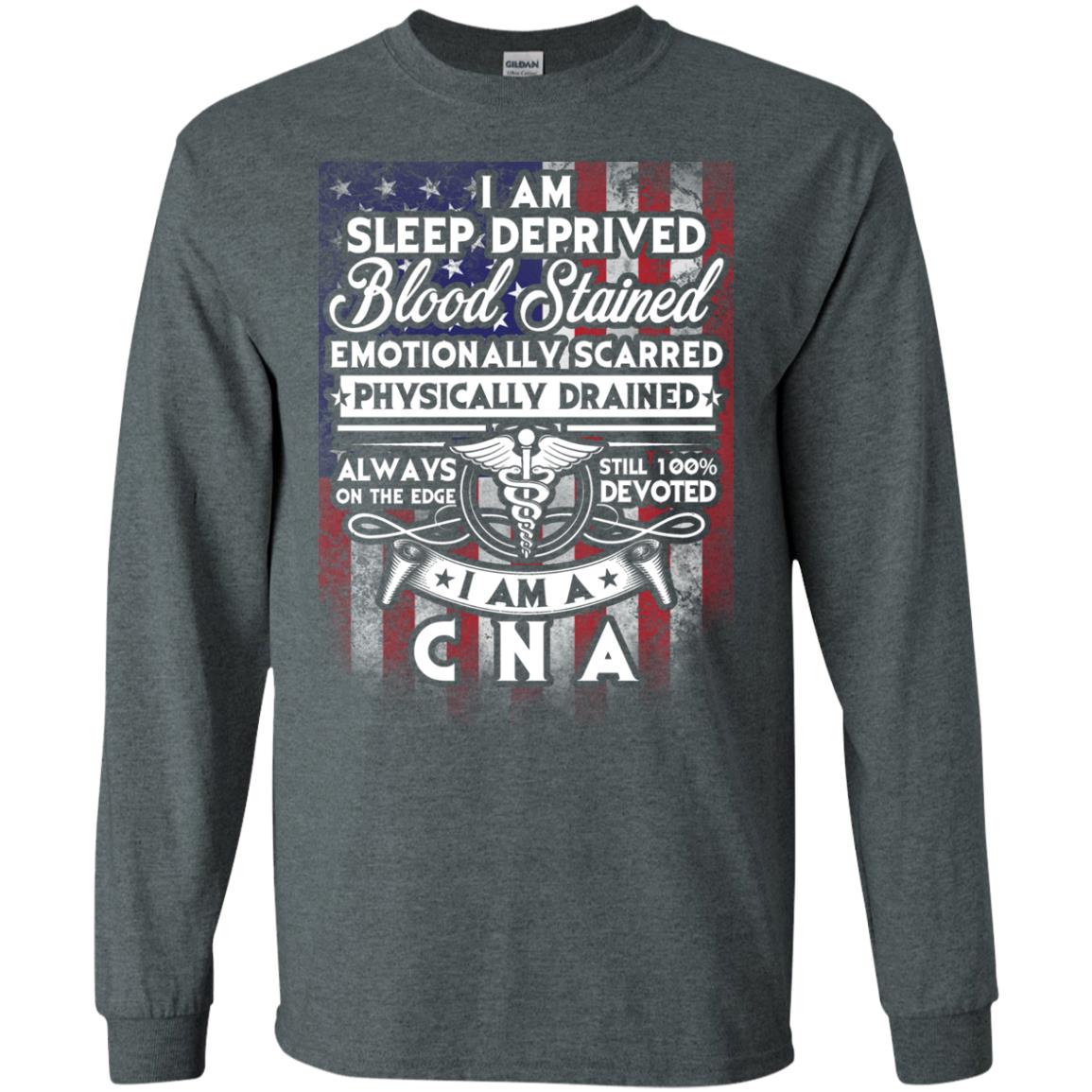 I Am Sleep Deprived Blood Stained I Am Cna Nurse T-shirt Dark Heather