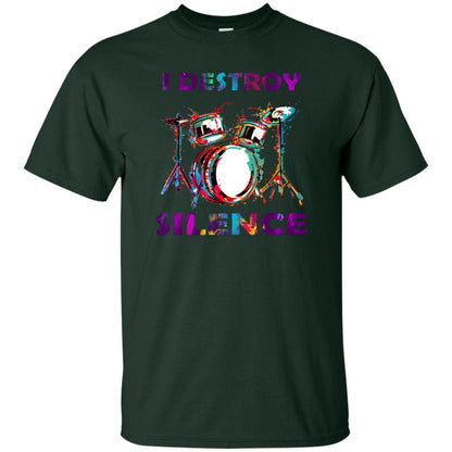 I Destroy Silence Drummer Shirt For Mens Womens Forest