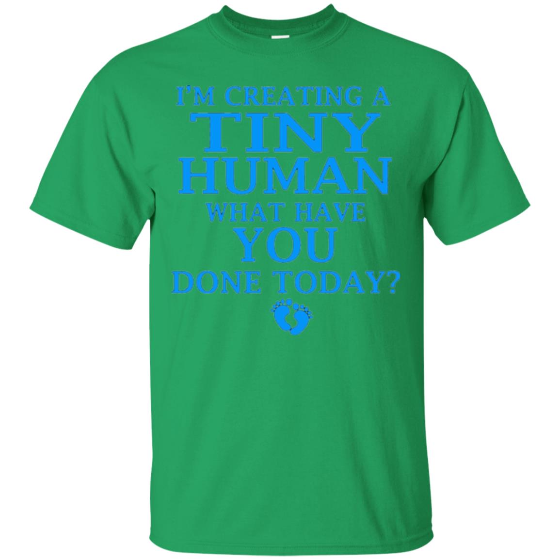 Funny Maternity Shirt Creating Tiny Human Blue Irish Green