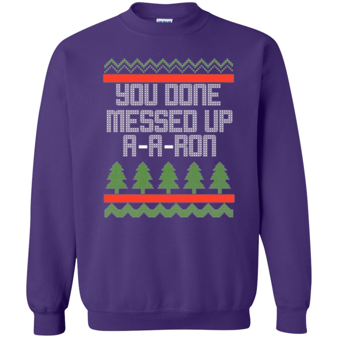 Christmas T-shirt Ya Done Messed Up A A Ron Purple