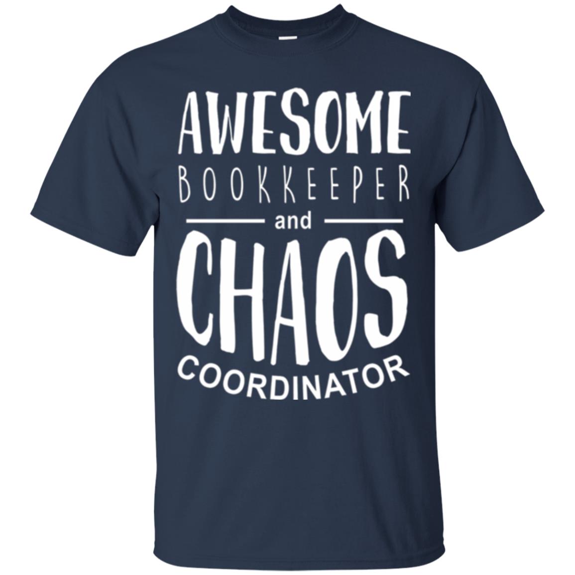 Bookeeper T-shirt Awesome Bookkeeper And Chaos Coordinator Navy