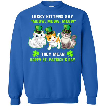 Lucky Kittens Say Meow Meow Meow They Mean Happy St Patricks Day Shirt Royal