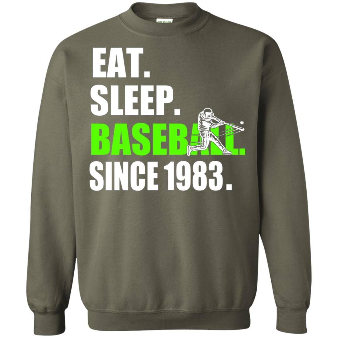 Eat Sleep Baseball Since 1983 35th Birthday Shirt Military Green