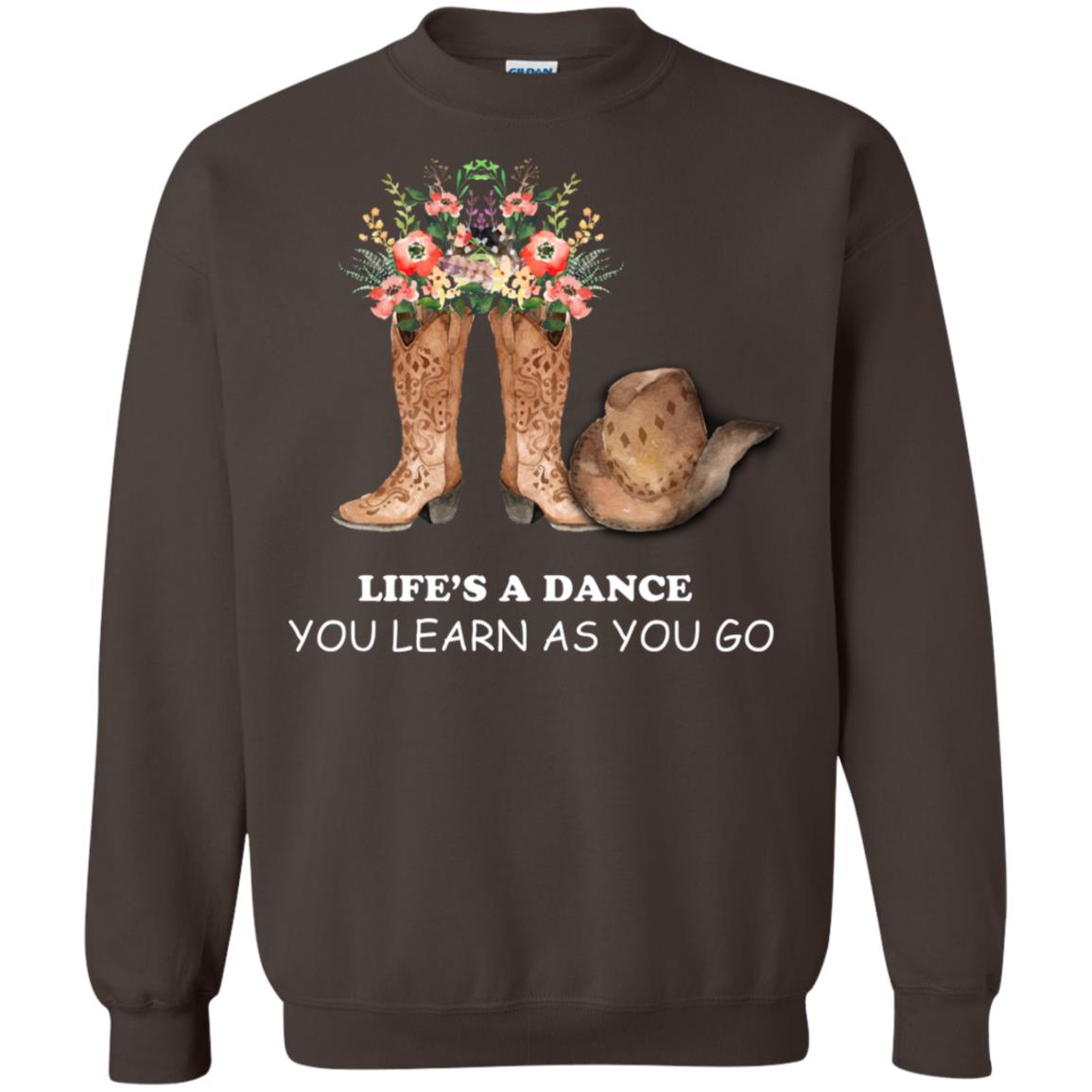 Life_s A Dance You Learn As You Go Dancing Shirt Dark Chocolate