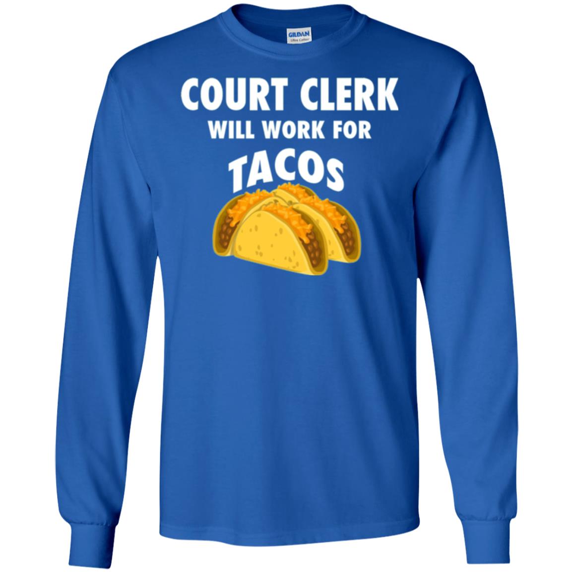 Court Clerk Will Work For Tacos T-shirt Royal