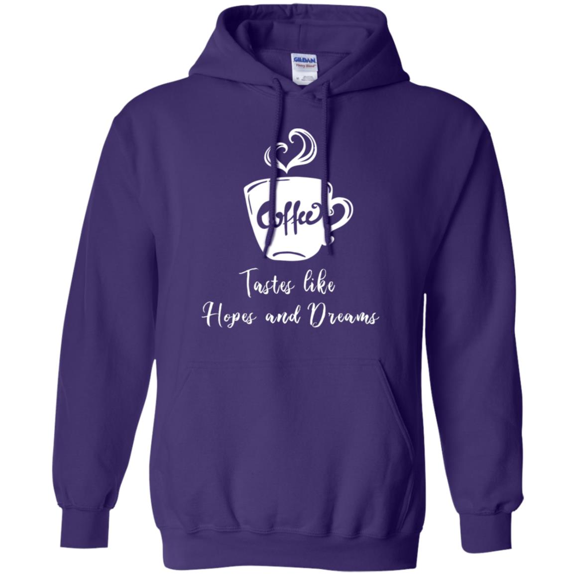 Coffee Tastes Like Hopes And Dreams Shirt Purple