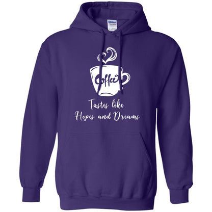 Coffee Tastes Like Hopes And Dreams Shirt Purple