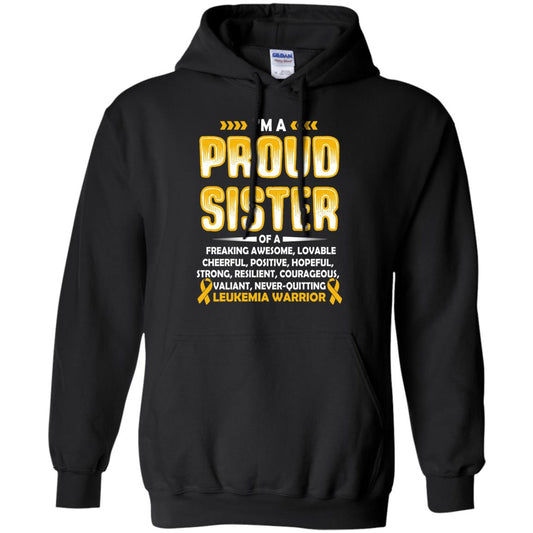 Leukemia Warrior Cancer T-shirt I_m A Proud Sister Of Leukemia Warrior Black