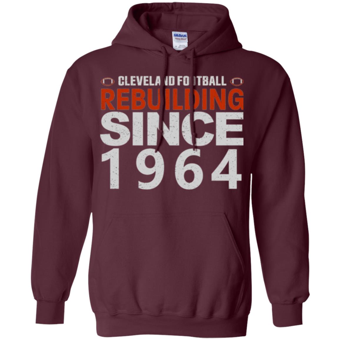 Football T-shirt Cleveland Football Rebuilding Since 1964 Maroon