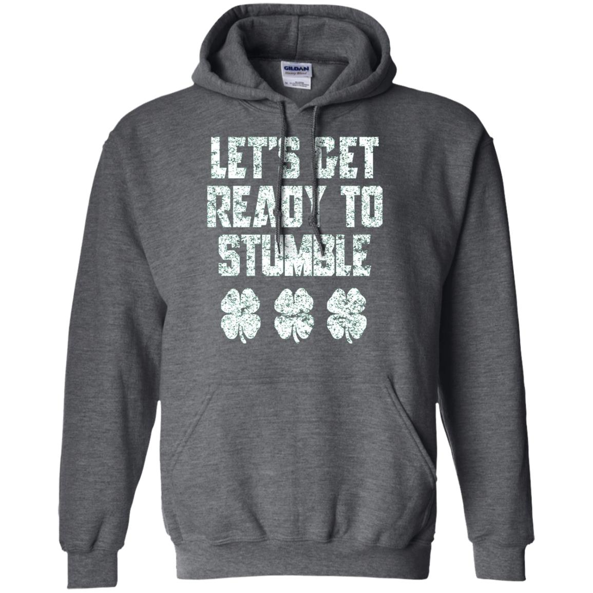Lets Get Ready To Stumble Stain Patrick Day T-shirt Dark Heather