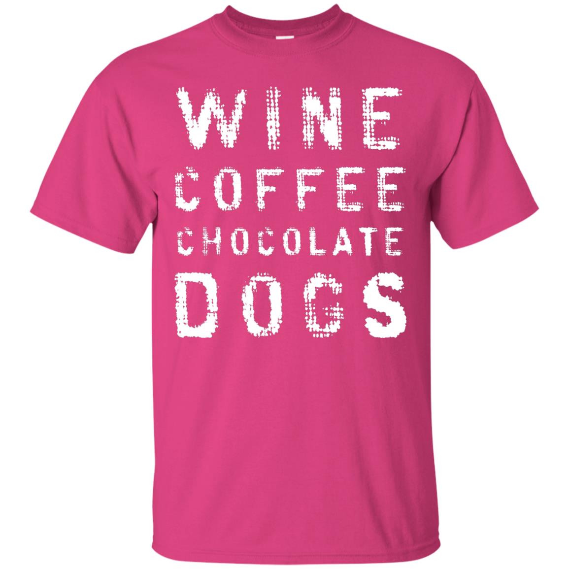 Wine Coffee Chocolate Dogs Shirt Heliconia