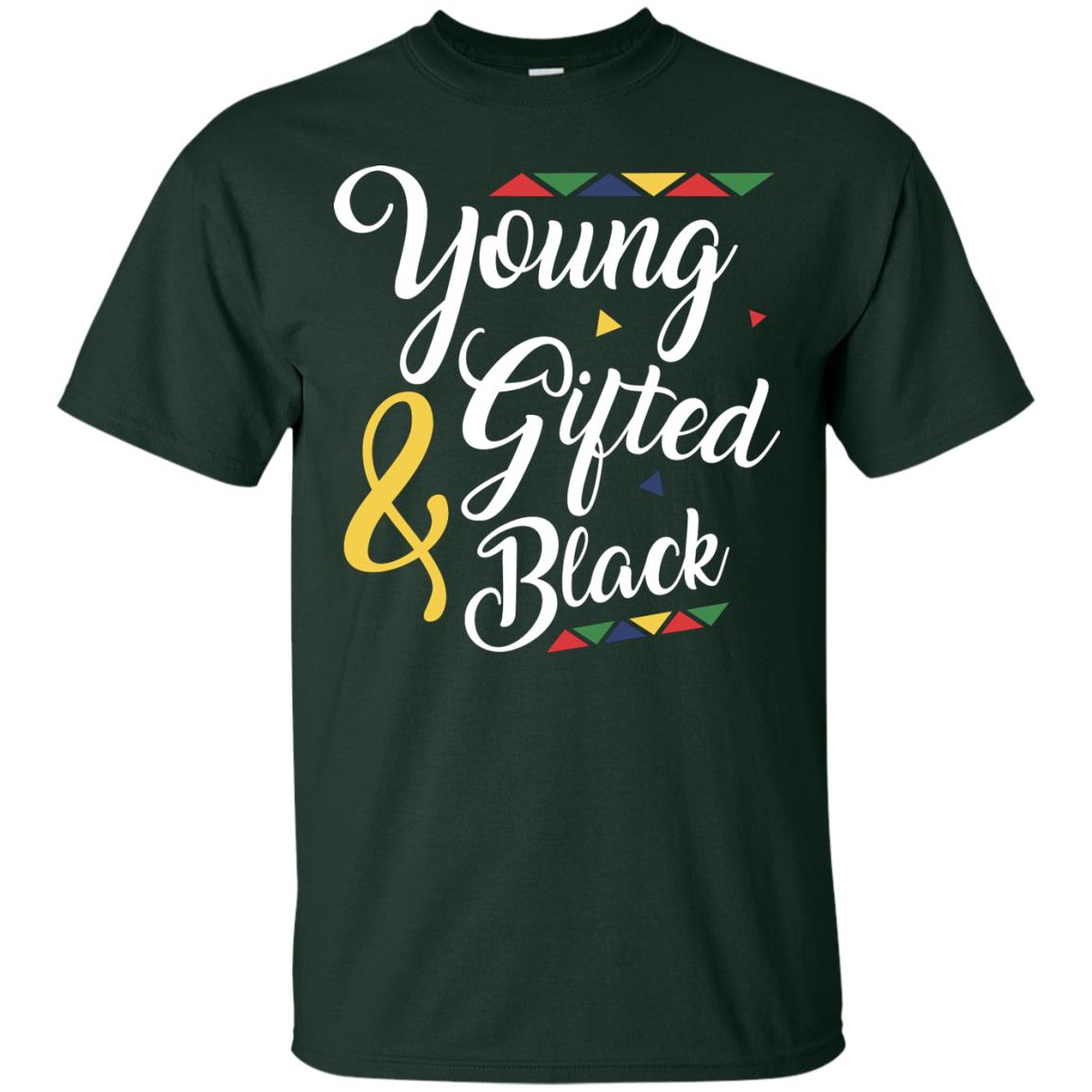 African American T-shirt Young Gifted And Black Forest