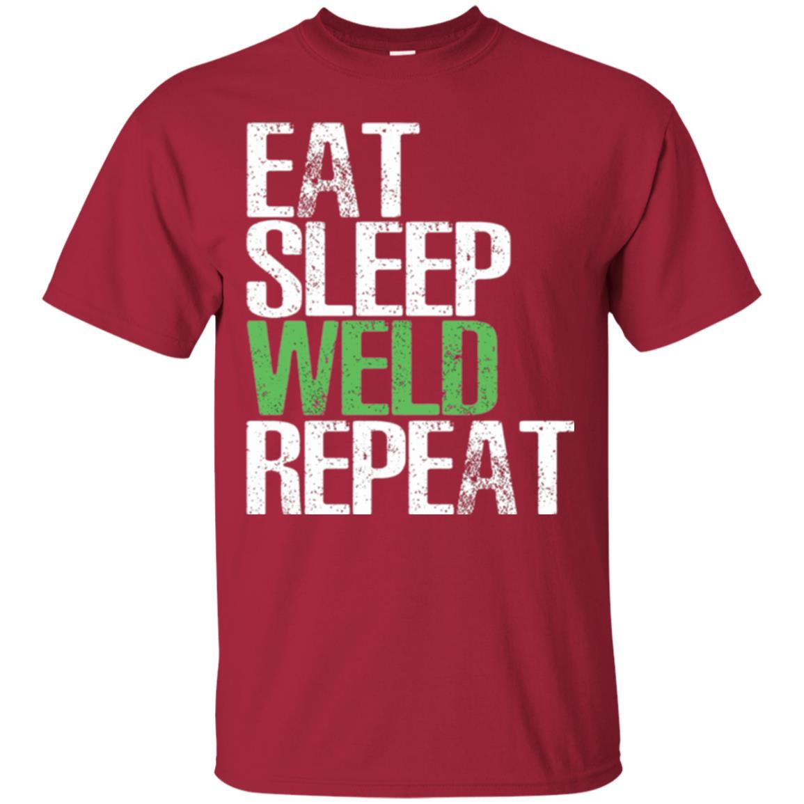 Welding T-shirt Eat Sleep Weld Repeat Cardinal
