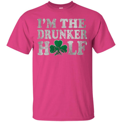 I_m The Drunker Half Saint Patrick_s Day T-shirt Heliconia
