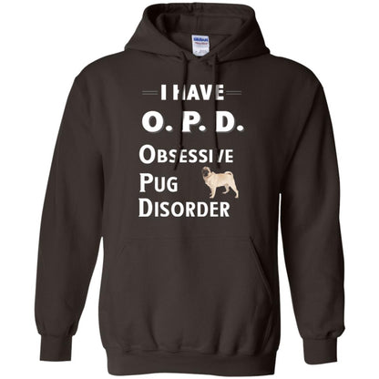 Dog Lovers T-shirt I Have Opd Obsessive Pug Disorder Dark Chocolate
