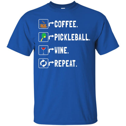 Funny Coffee Lovers T-shirt Pickleball Wine Repeat Royal