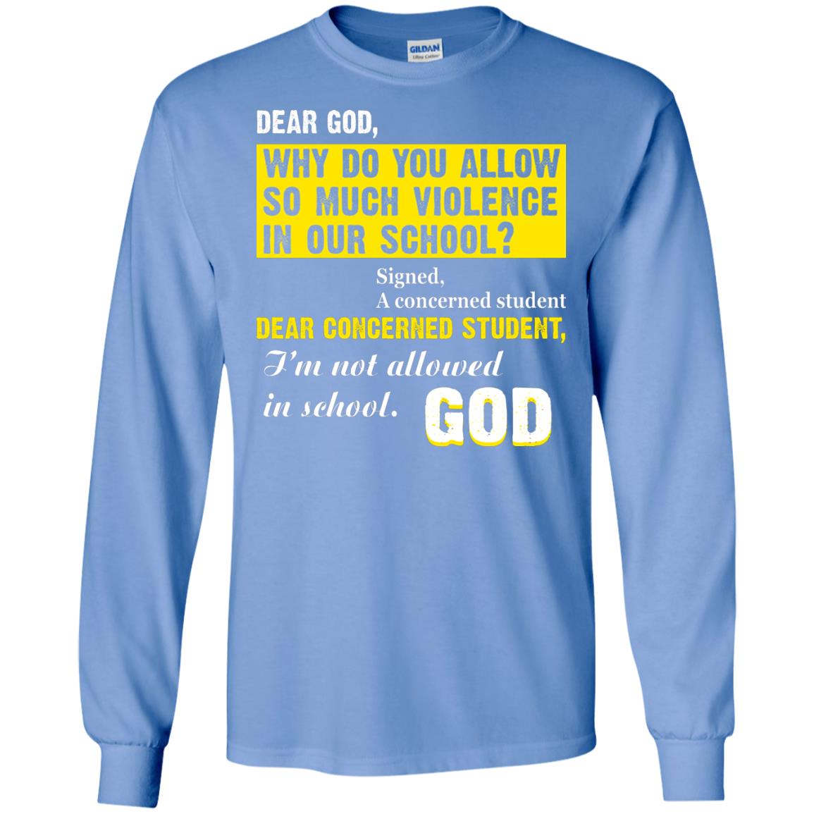 Anti Gun T-shirt Dear God Why Do You Allow So Much Violence In Our School Carolina Blue